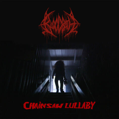 Chainsaw Lullaby