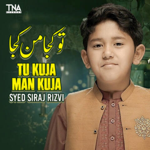 Tu Kuja Man Kuja - Single