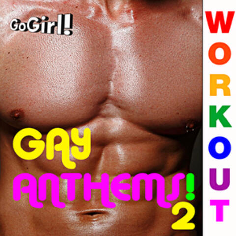 Gay Anthems! 2 Workout