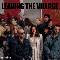 Run, Run, Run (Leaving the Village)