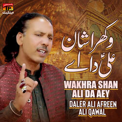 Wakhra Shan Ali Da Aey