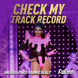 Check My Track Record (Angeria Paris VanMicheals)