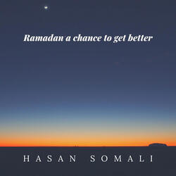 Ramadan a Chance to Get Better