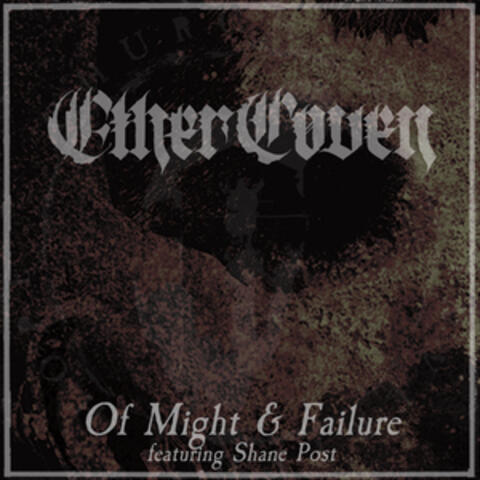 Of Might & Failure
