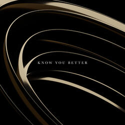 Know You Better