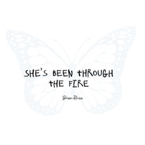 She's Been Through the Fire