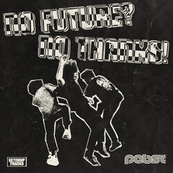 No Future? No Thanks!