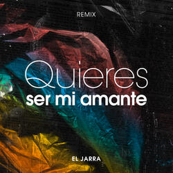 Quieres Ser Mi Amante