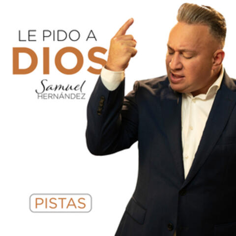 Le Pido a Dios (Pistas)