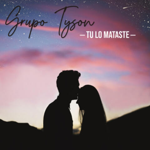 Tu Lo Mataste