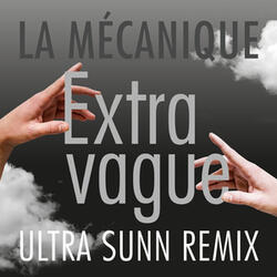 Extravague (ULTRA SUNN Remix)