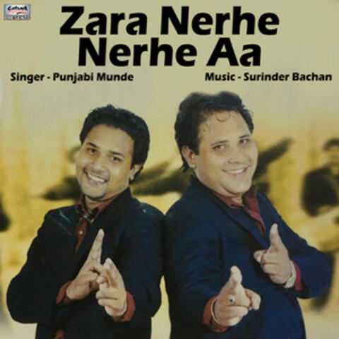 Zara Nerhe Nerhe Aa - Single