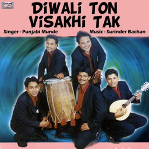 Diwali Ton Visakhi Tak - Single