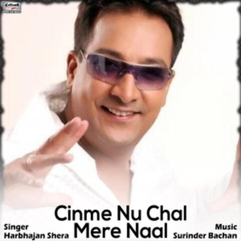 Cinme Nu Chal Mere Naal - Single