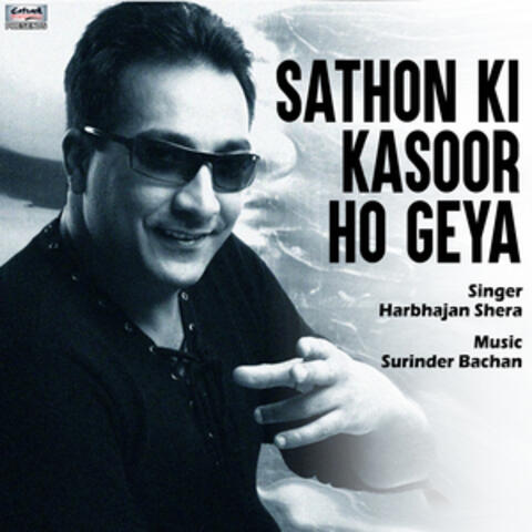 Sathon Ki Kasoor Ho Geya - Single