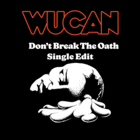 Don't Break the Oath (Single Edit)