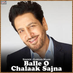 Balle O Chalaak Sajna