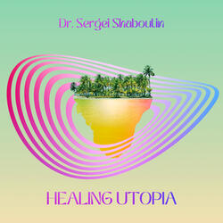 Healing Utopia