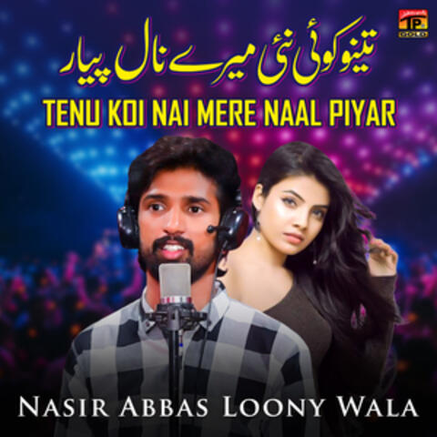 Tenu Koi Nai Mere Naal Piyar - Single