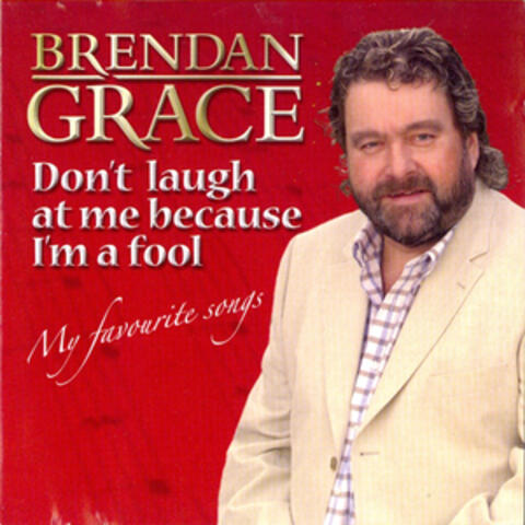 Don't Laugh at Me Because I'm a Fool