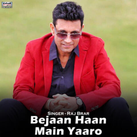 Bejaan Haan Main Yaaro - Single