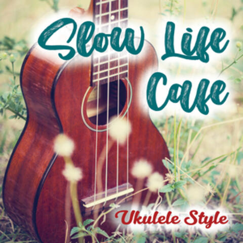 Slow Life Café Ukulele Style