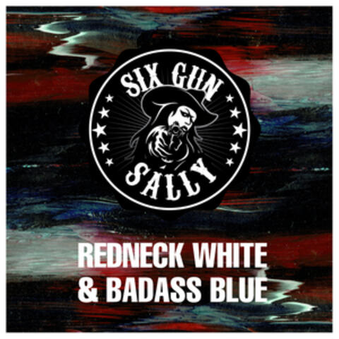 Redneck White & Badass Blue