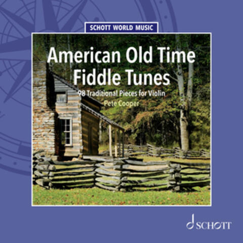 American Old Time Fiddle Tunes - 98 Traditional Pieces for Violin