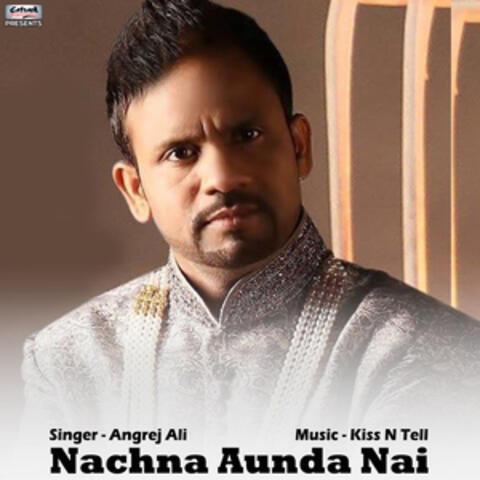 Nachna Aunda Nai - Single