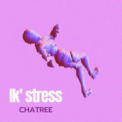Ik' stress