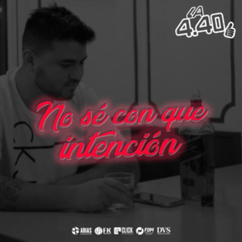 No Se Con Que Inteciòn