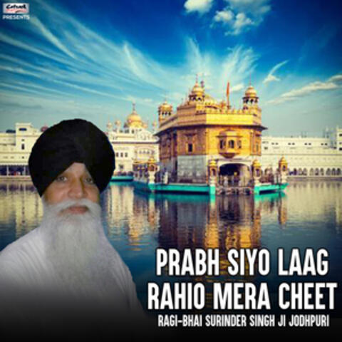 Prabh Siyo Laag Rahio Mera Cheet - Single