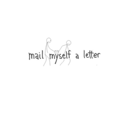 Mail Myself a Letter