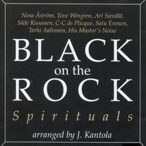 Black on the rock - spirituals