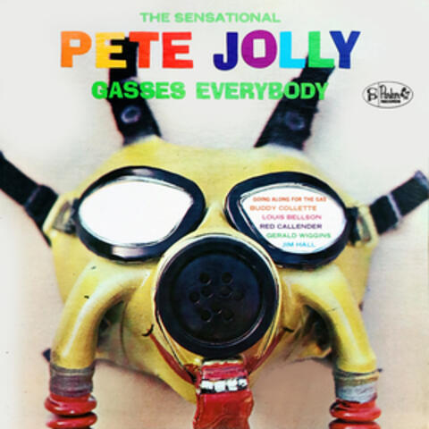 The Sensational Pete Jolly Gasses Everybody