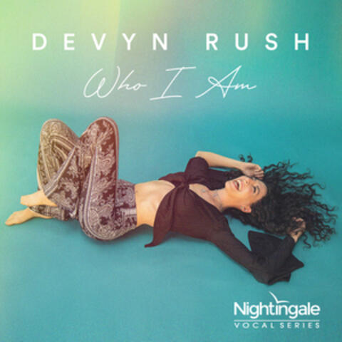 Devyn Rush: Who I Am