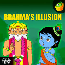 Brahma's Illusion