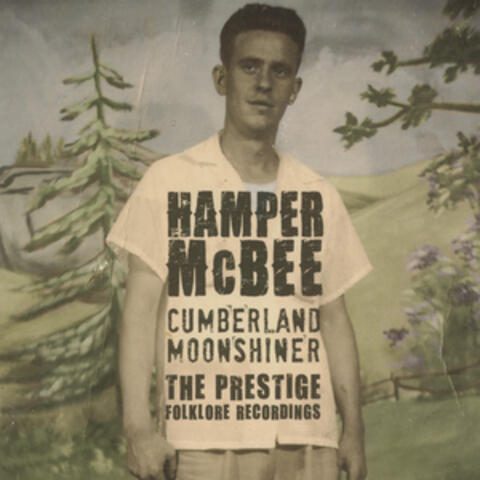 Cumberland Moonshiner: The Prestige Folklore Recordings