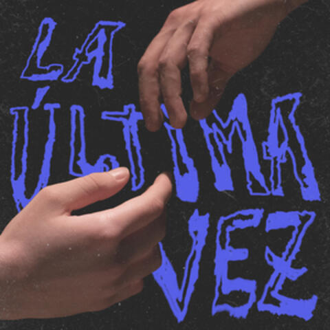 La Última Vez