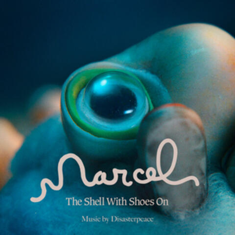 Marcel The Shell With Shoes On (Original Motion Picture Soundtrack)