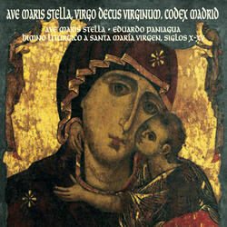 Ave Maris Stella, Virgo Decus Virginum. Codex Madrid