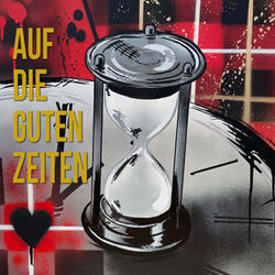 Auf die guten Zeiten