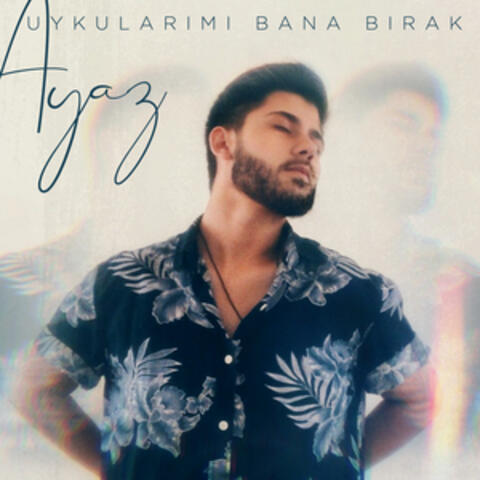 Uykularımı Bana Bırak