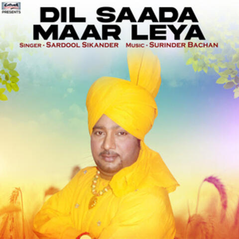 Dil Saada Maar Leya - Single