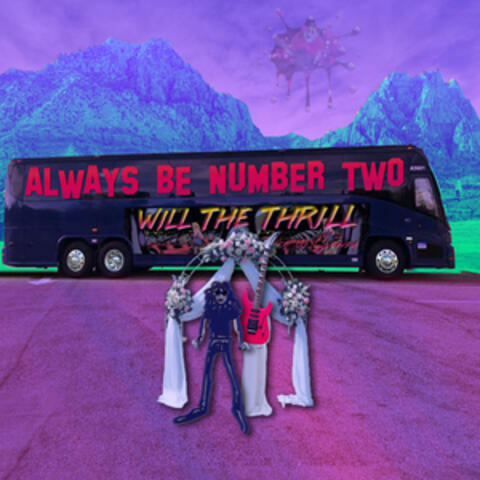 Always Be Number Two