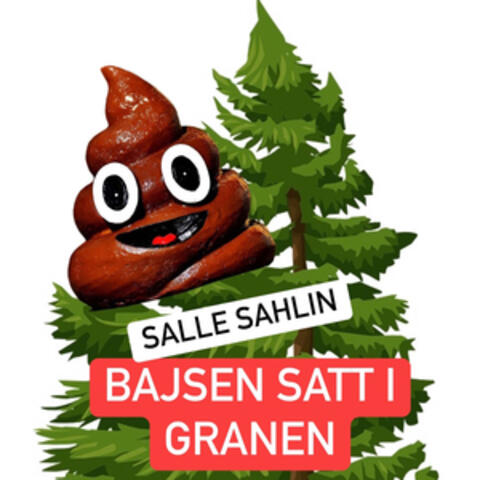 Bajsen Satt i Granen