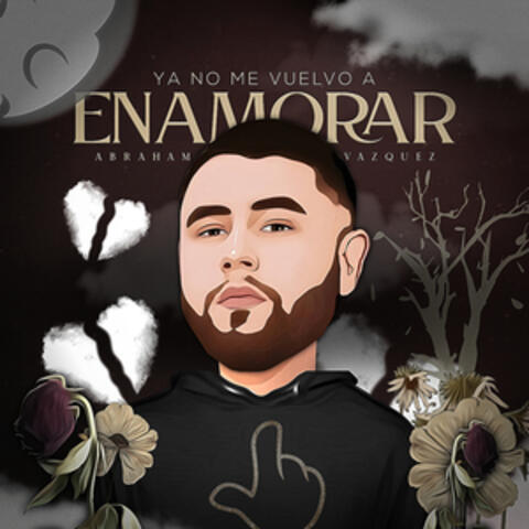 Ya No Me Vuelvo a Enamorar