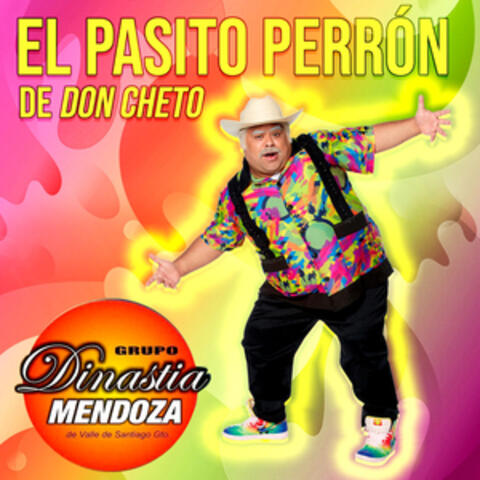 El Pasito Perrón de Don Cheto