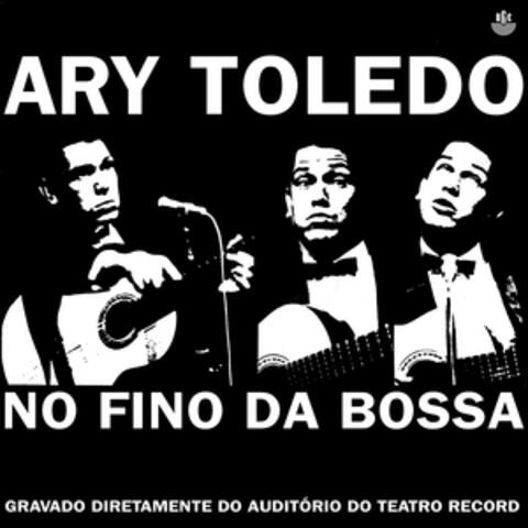 Ary Toledo No Fino da Bossa