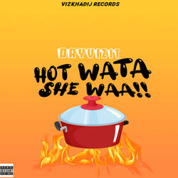 Hot Wata She Waa!!